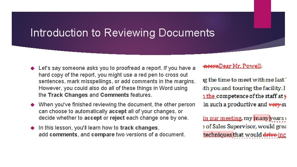 Introduction to Reviewing Documents Let's say someone asks you to proofread a report. If