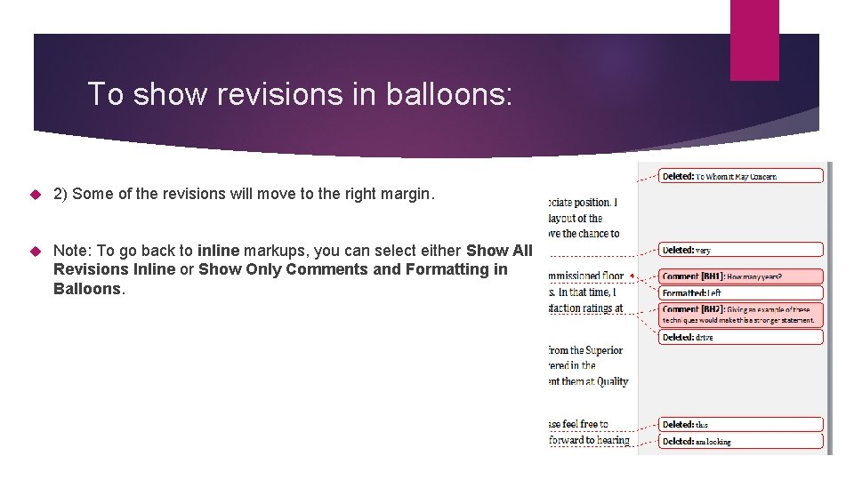 To show revisions in balloons: 2) Some of the revisions will move to the