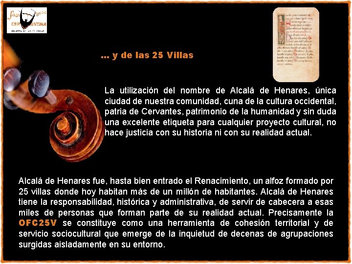 … y de las 25 Villas La utilización del nombre de Alcalá de Henares,