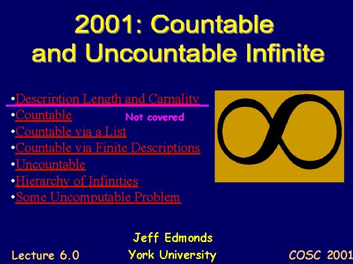  • Description Length and Carnality • Countable Not covered • Countable via a