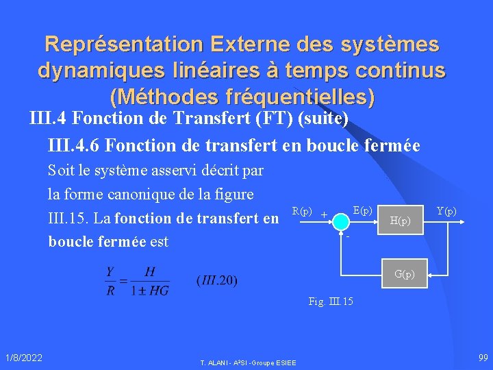 Représentation Externe des systèmes dynamiques linéaires à temps continus (Méthodes fréquentielles) III. 4 Fonction