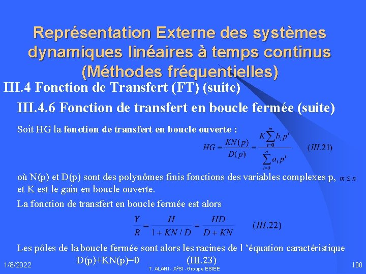 Représentation Externe des systèmes dynamiques linéaires à temps continus (Méthodes fréquentielles) III. 4 Fonction