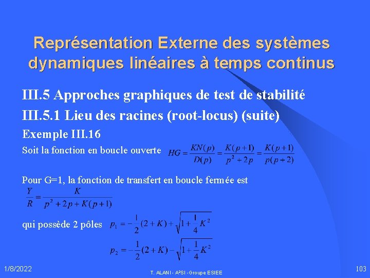 Représentation Externe des systèmes dynamiques linéaires à temps continus III. 5 Approches graphiques de