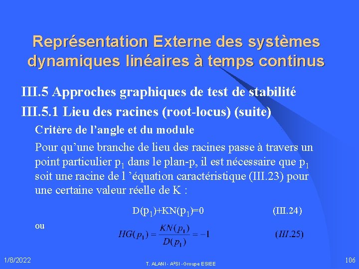 Représentation Externe des systèmes dynamiques linéaires à temps continus III. 5 Approches graphiques de