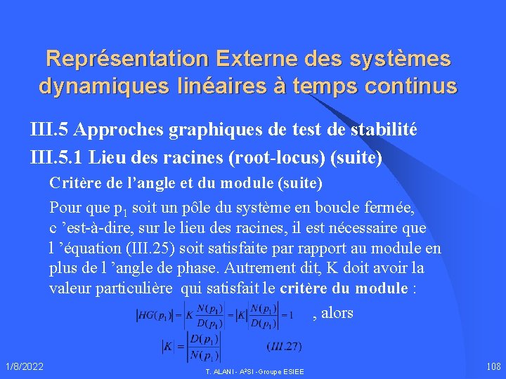 Représentation Externe des systèmes dynamiques linéaires à temps continus III. 5 Approches graphiques de