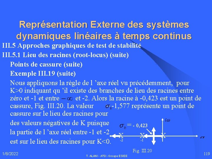 Représentation Externe des systèmes dynamiques linéaires à temps continus III. 5 Approches graphiques de