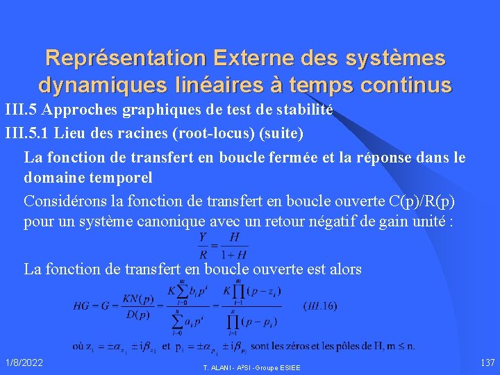 Représentation Externe des systèmes dynamiques linéaires à temps continus III. 5 Approches graphiques de