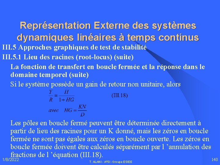 Représentation Externe des systèmes dynamiques linéaires à temps continus III. 5 Approches graphiques de