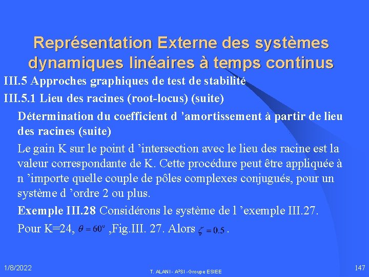 Représentation Externe des systèmes dynamiques linéaires à temps continus III. 5 Approches graphiques de
