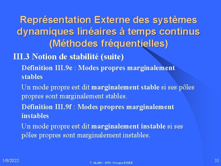 Représentation Externe des systèmes dynamiques linéaires à temps continus (Méthodes fréquentielles) III. 3 Notion