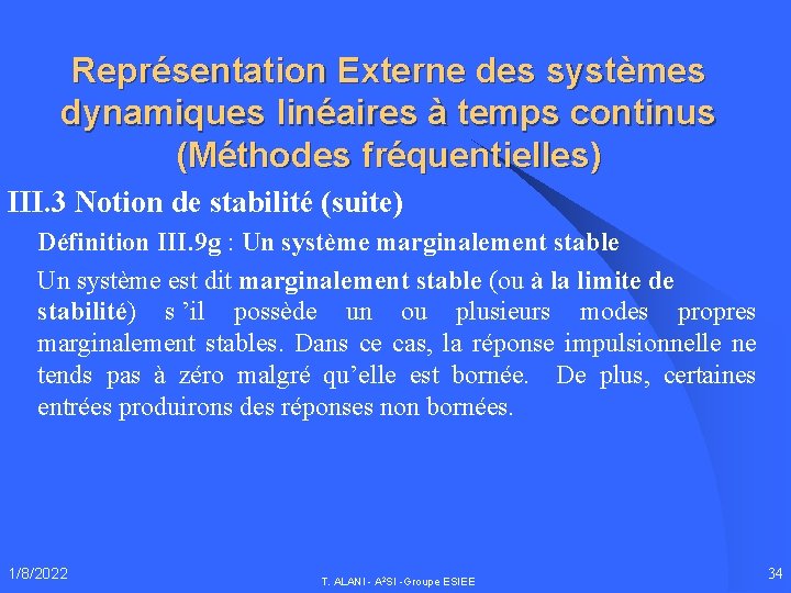 Représentation Externe des systèmes dynamiques linéaires à temps continus (Méthodes fréquentielles) III. 3 Notion