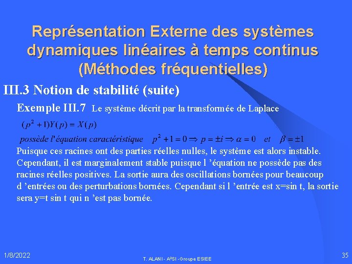 Représentation Externe des systèmes dynamiques linéaires à temps continus (Méthodes fréquentielles) III. 3 Notion