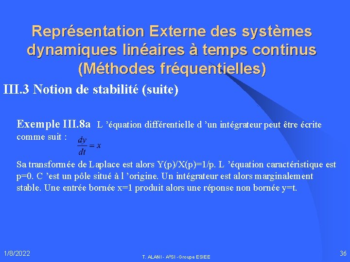 Représentation Externe des systèmes dynamiques linéaires à temps continus (Méthodes fréquentielles) III. 3 Notion