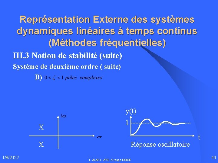 Représentation Externe des systèmes dynamiques linéaires à temps continus (Méthodes fréquentielles) III. 3 Notion
