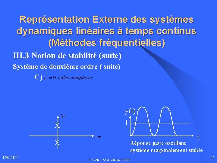 Représentation Externe des systèmes dynamiques linéaires à temps continus (Méthodes fréquentielles) III. 3 Notion