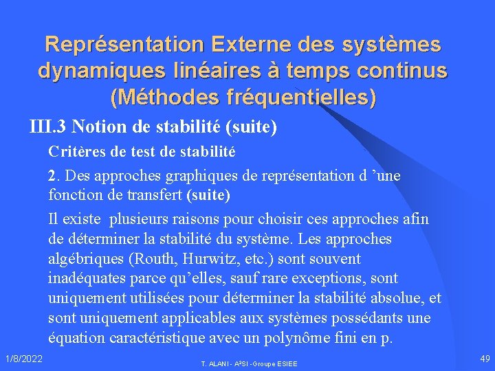 Représentation Externe des systèmes dynamiques linéaires à temps continus (Méthodes fréquentielles) III. 3 Notion