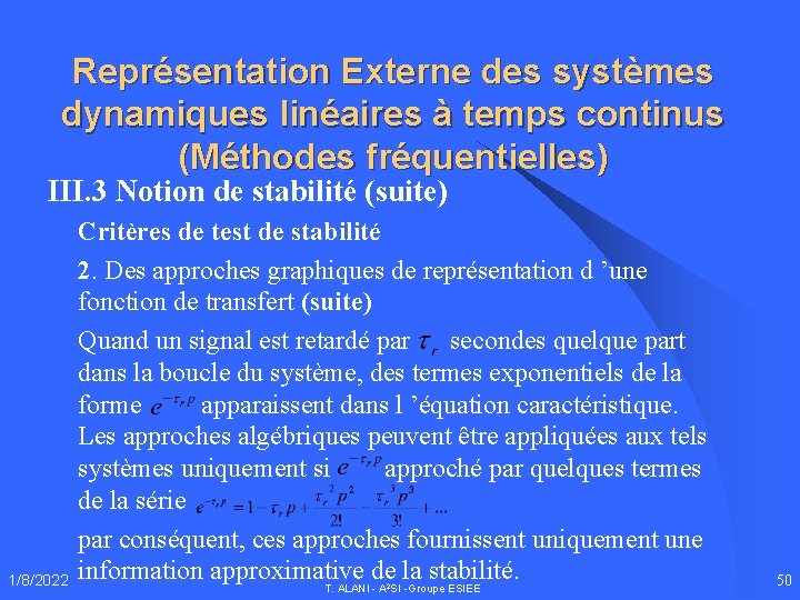 Représentation Externe des systèmes dynamiques linéaires à temps continus (Méthodes fréquentielles) III. 3 Notion