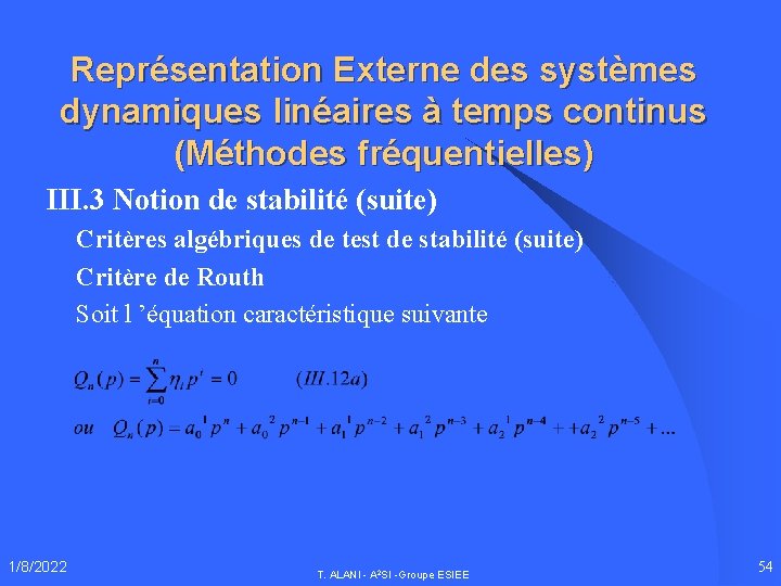 Représentation Externe des systèmes dynamiques linéaires à temps continus (Méthodes fréquentielles) III. 3 Notion