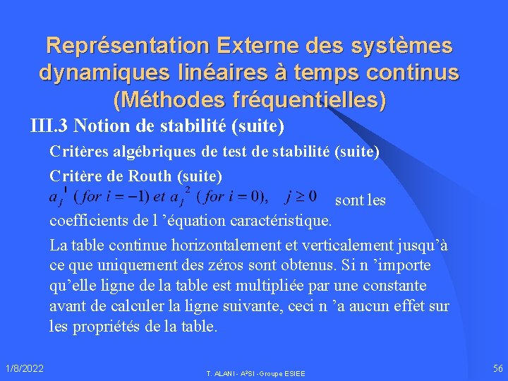 Représentation Externe des systèmes dynamiques linéaires à temps continus (Méthodes fréquentielles) III. 3 Notion