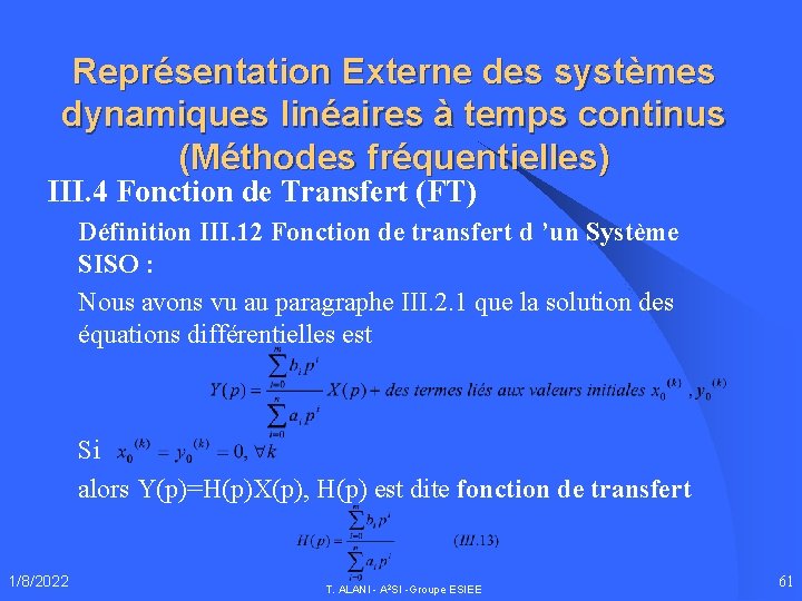 Représentation Externe des systèmes dynamiques linéaires à temps continus (Méthodes fréquentielles) III. 4 Fonction