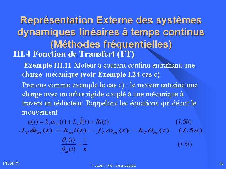 Représentation Externe des systèmes dynamiques linéaires à temps continus (Méthodes fréquentielles) III. 4 Fonction