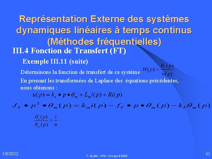 Représentation Externe des systèmes dynamiques linéaires à temps continus (Méthodes fréquentielles) III. 4 Fonction