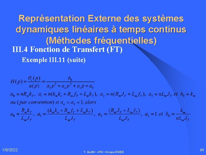 Représentation Externe des systèmes dynamiques linéaires à temps continus (Méthodes fréquentielles) III. 4 Fonction