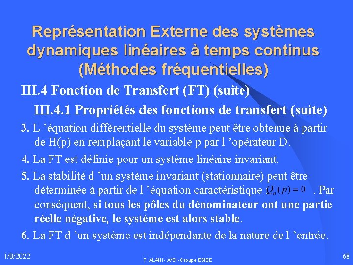 Représentation Externe des systèmes dynamiques linéaires à temps continus (Méthodes fréquentielles) III. 4 Fonction