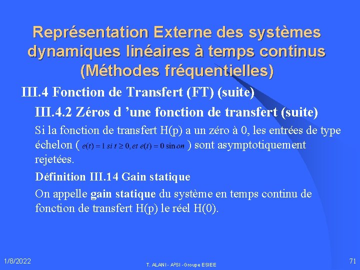 Représentation Externe des systèmes dynamiques linéaires à temps continus (Méthodes fréquentielles) III. 4 Fonction