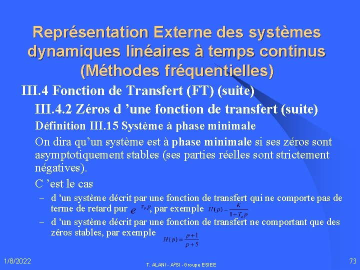 Représentation Externe des systèmes dynamiques linéaires à temps continus (Méthodes fréquentielles) III. 4 Fonction