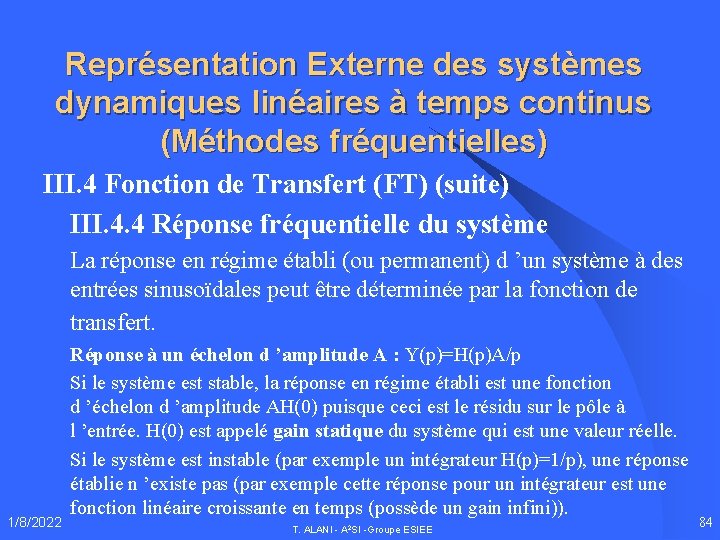 Représentation Externe des systèmes dynamiques linéaires à temps continus (Méthodes fréquentielles) III. 4 Fonction