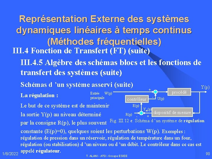 Représentation Externe des systèmes dynamiques linéaires à temps continus (Méthodes fréquentielles) III. 4 Fonction