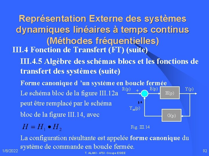 Représentation Externe des systèmes dynamiques linéaires à temps continus (Méthodes fréquentielles) III. 4 Fonction