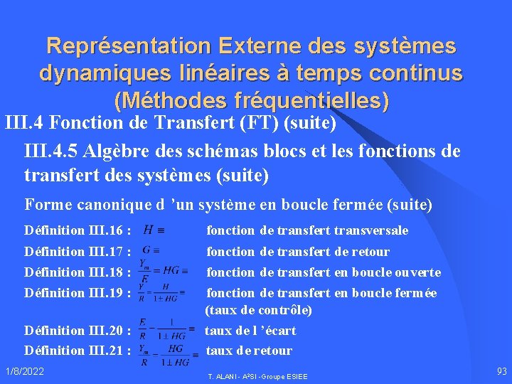 Représentation Externe des systèmes dynamiques linéaires à temps continus (Méthodes fréquentielles) III. 4 Fonction