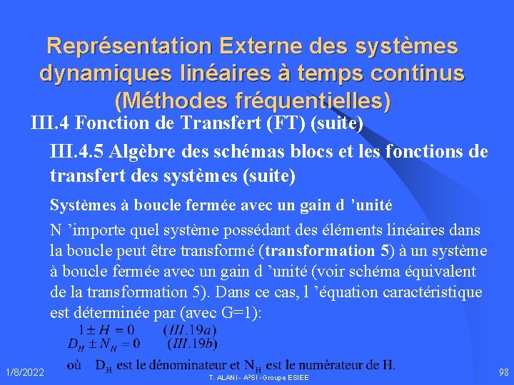 Représentation Externe des systèmes dynamiques linéaires à temps continus (Méthodes fréquentielles) III. 4 Fonction