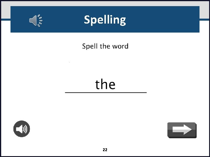 Spelling 22 