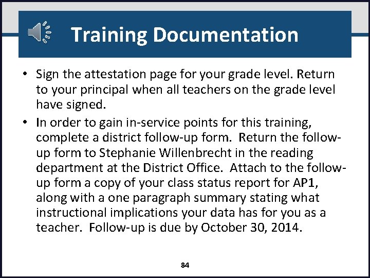 Training Documentation • Sign the attestation page for your grade level. Return to your