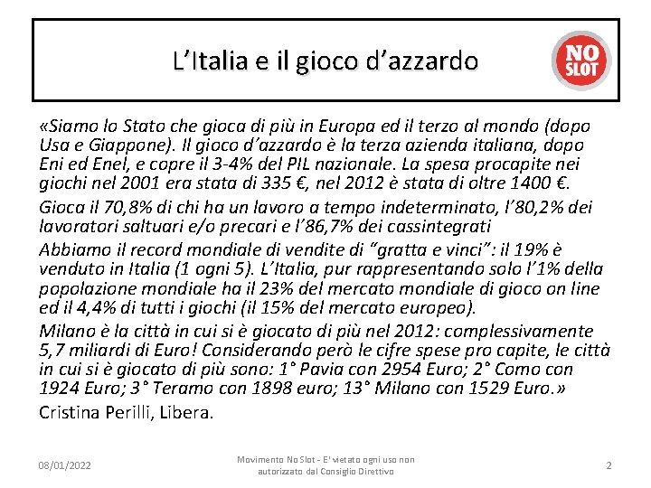 L’Italia e il gioco d’azzardo «Siamo lo Stato che gioca di più in Europa