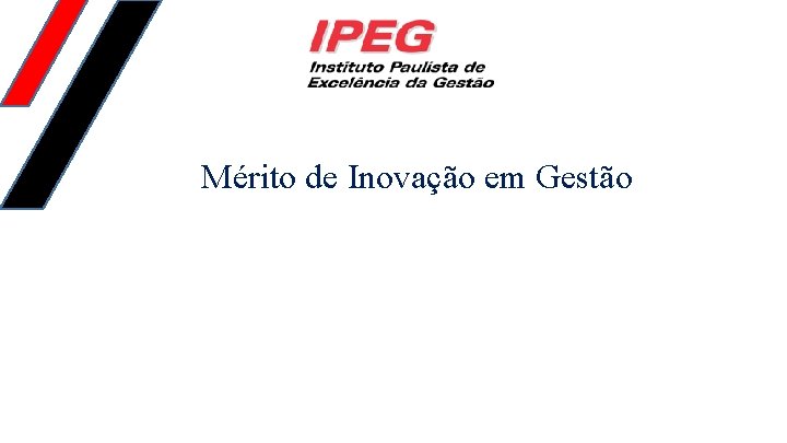 Mérito de Inovação em Gestão 