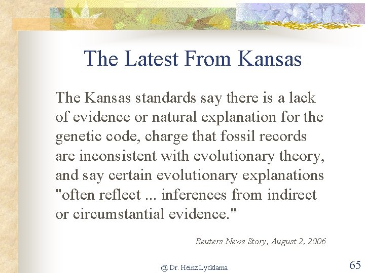 The Latest From Kansas The Kansas standards say there is a lack of evidence