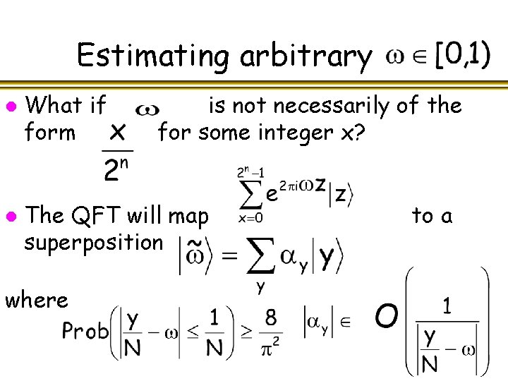 Estimating arbitrary l l What if form is not necessarily of the for some