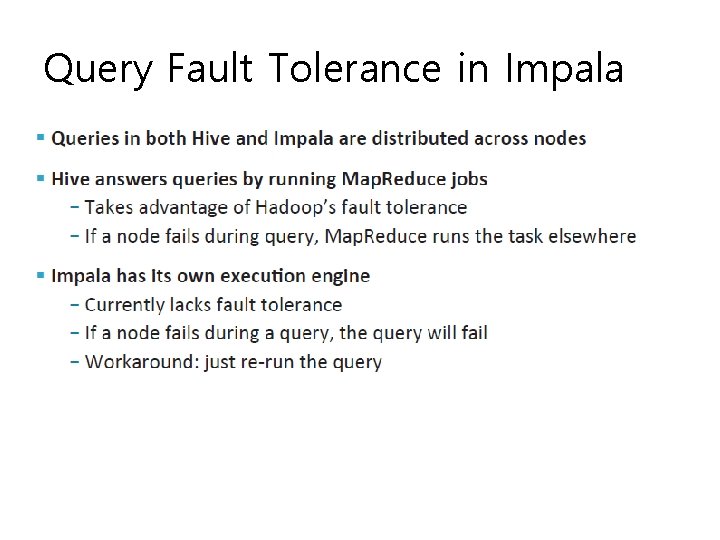 Query Fault Tolerance in Impala 