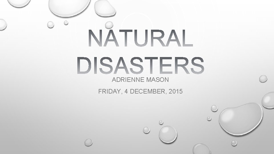 ADRIENNE MASON FRIDAY, 4 DECEMBER, 2015 