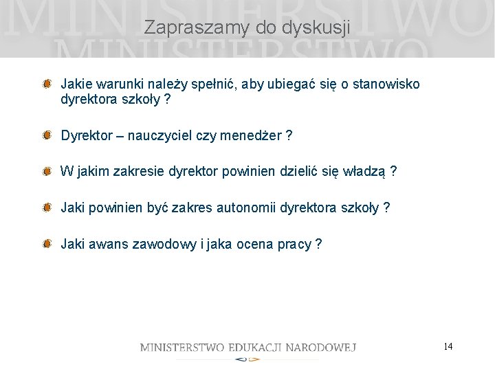Zapraszamy do dyskusji Jakie warunki należy spełnić, aby ubiegać się o stanowisko dyrektora szkoły