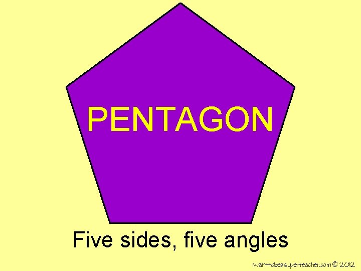 PENTAGON Five sides, five angles 