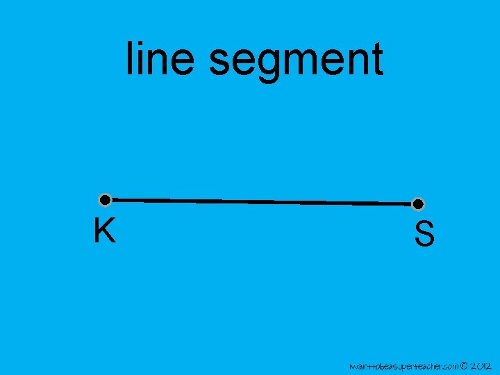 line segment K S 