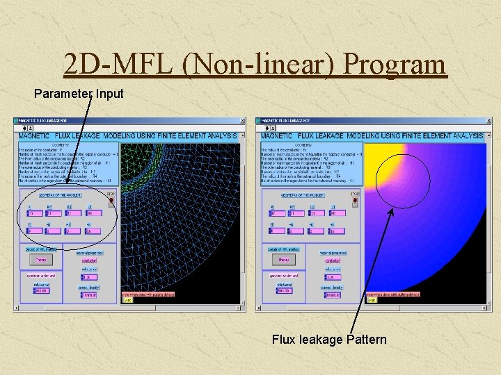 2 D-MFL (Non-linear) Program Parameter Input Flux leakage Pattern 