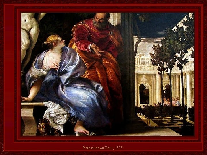 Bethsabée au Bain, 1575 