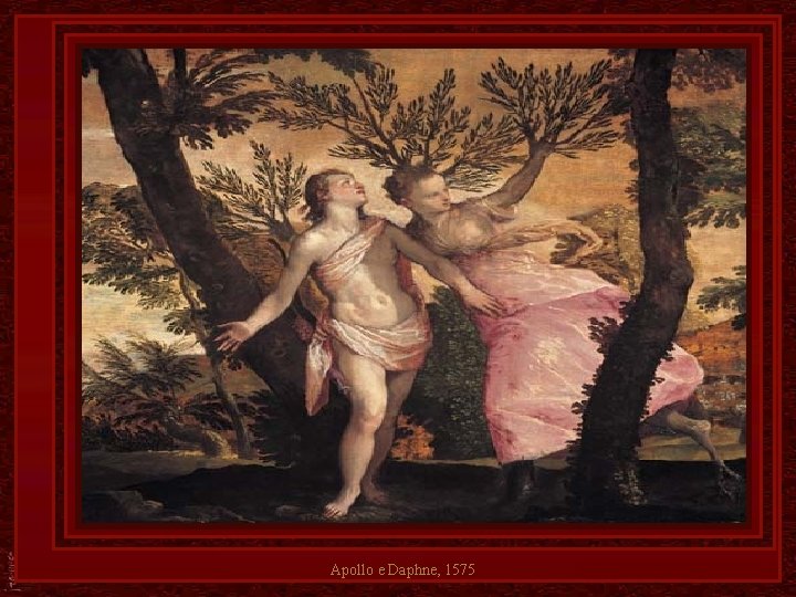 Apollo e Daphne, 1575 