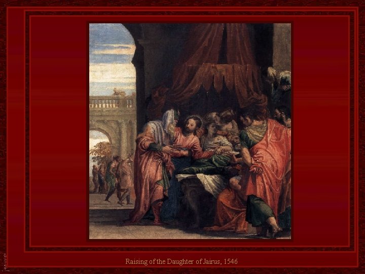 Raising of the Daughter of Jairus, 1546 